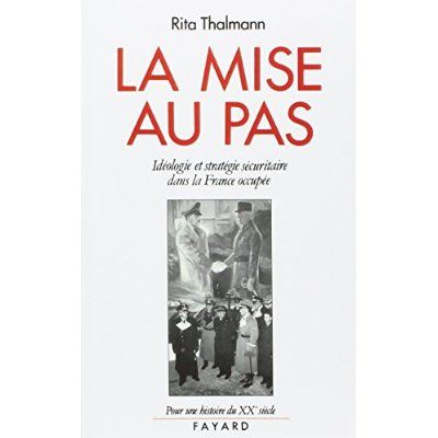 Emprunter La mise au pas. Idéologie et stratégie sécuritaire dans la France occupée livre