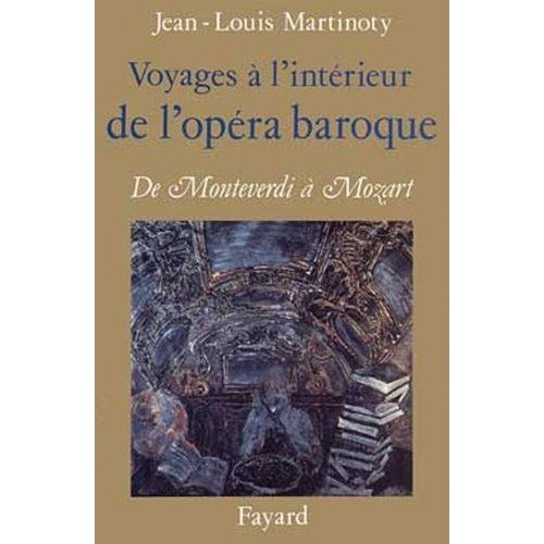 Emprunter Voyages à l'intérieur de l'opéra baroque. De Monteverdi à Mozart livre