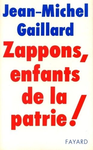 Emprunter Zappons, enfants de la patrie ! livre