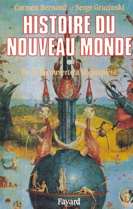 Emprunter HISTOIRE DU NOUVEAU MONDE. Tome 1, De la découverte à la conquête 1492-1550 livre