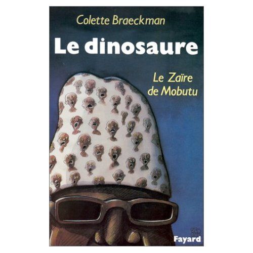 Emprunter Le dinosaure. Le Zaïre de Mobutu livre