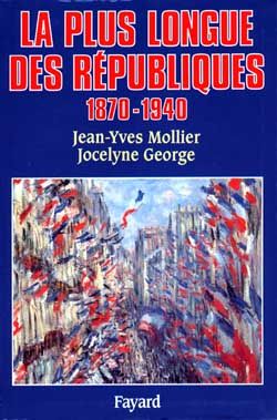 Emprunter La plus longue des Républiques. 1870-1940 livre