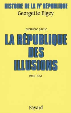 Emprunter Histoire de la IVe République. Tome 1, La République des illusions (1945-1951) livre