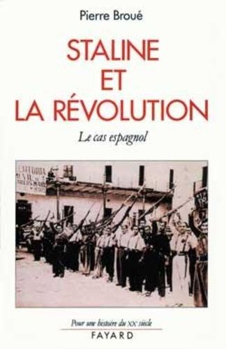 Emprunter STALINE ET LA REVOLUTION. Le cas espagnol, 1936-1939 livre