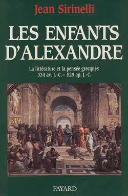 Emprunter Les enfants d'Alexandre. La littérature et la pensée grecques (334 av. J.-C. - 529 ap. J.-C.) livre