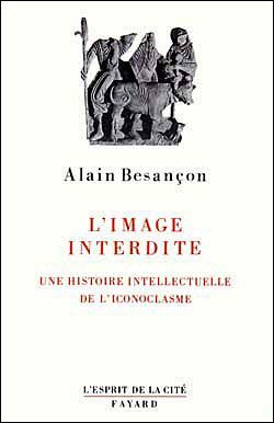 Emprunter L'image interdite. Une histoire intellectuelle de l'iconoclasme livre