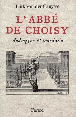 Emprunter L'Abbé de Choisy. Androgyne et mandarin livre