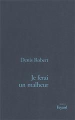 Emprunter Je ferai un malheur livre