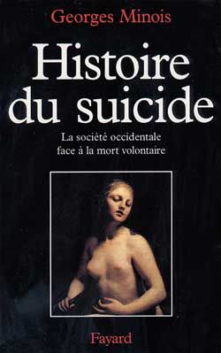 Emprunter Histoire du suicide. La société occidentale face à la mort volontaire livre