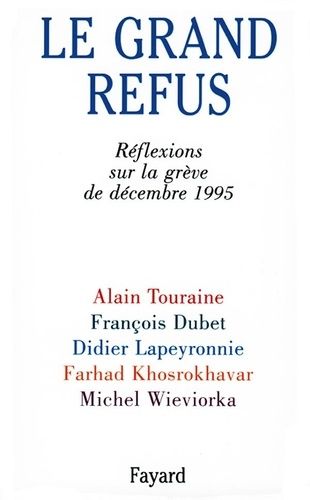 Emprunter Le grand refus. Réflexions sur la grève de décembre 1995 livre