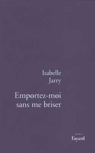 Emprunter Emportez-moi sans me briser livre