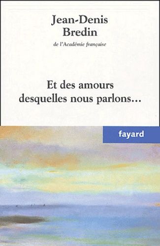 Emprunter Et des amours desquelles nous parlons... livre