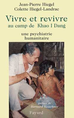 Emprunter VIVRE ET REVIVRE AU CAMP DE KHAO I DANG. Une psychiatrie humanitaire livre