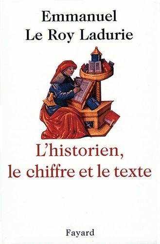 Emprunter L'Historien, le chiffre et le texte livre