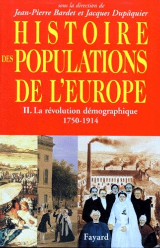 Emprunter Histoire des populations de l'Europe. Tome 2, La révolution démographique, 1750-1914 livre