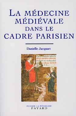 Emprunter La Médecine médiévale dans le cadre parisien. XIVème-XXème siècle livre