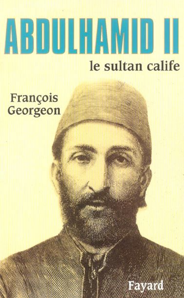 Emprunter Abdülhamid II. Le sultan calife (1876-1909) livre