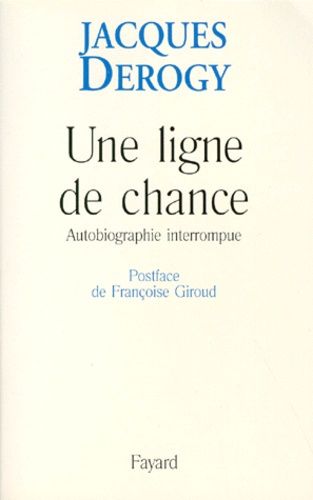 Emprunter UNE LIGNE DE CHANCE. Autobiographie interrompue livre