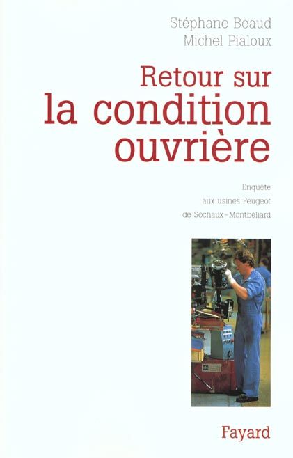 Emprunter RETOUR SUR LA CONDITION OUVRIERE. Enquête aux usines Peugeot de Sochaux-Montbéliard livre