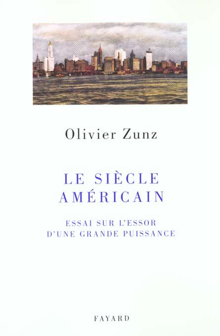 Emprunter Le siècle américain. Essai sur l'essor d'une grande puissance livre