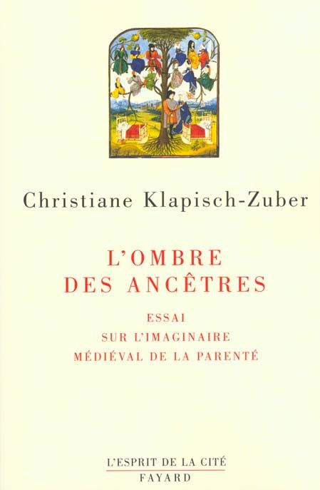 Emprunter L'Ombre des ancêtres. Essai sur l'imaginaire médiéval de la parenté livre