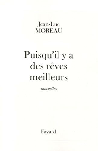 Emprunter Puisqu'il y a des rêves meilleurs livre