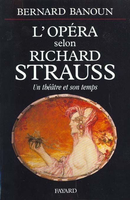 Emprunter L'opéra selon Richard Strauss. Un théâtre et son temps livre