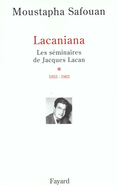 Emprunter Lacaniana. Les séminaires de Jacques Lacan, tome 1, 1953-1963 livre