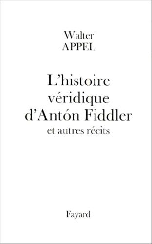 Emprunter L'histoire véridique d'AntÂon Fiddler. Et autres récits livre