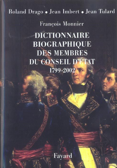 Emprunter Dictionnaire biographique des membres du Conseil d'Etat (1799-2002) livre