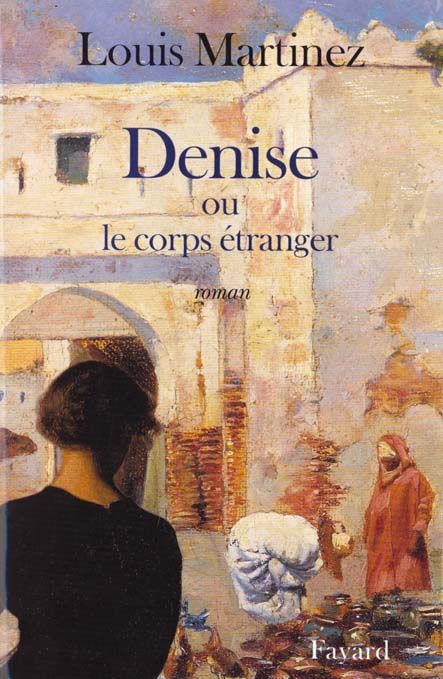 Emprunter Denise ou le corps étranger livre