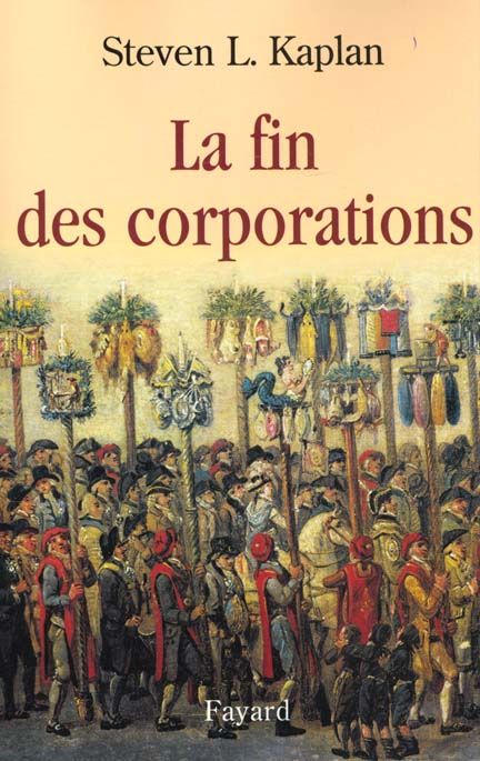 Emprunter La fin des corporations livre