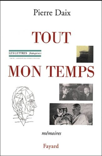 Emprunter Tout mon temps. Révisions de ma mémoire livre