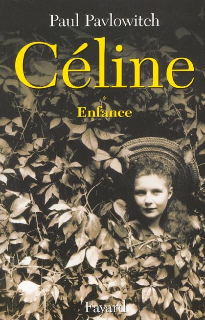 Emprunter Céline. Tome 1, Enfance livre