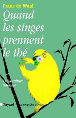 Emprunter Quand les singes prennent le thé. De la culture animale livre