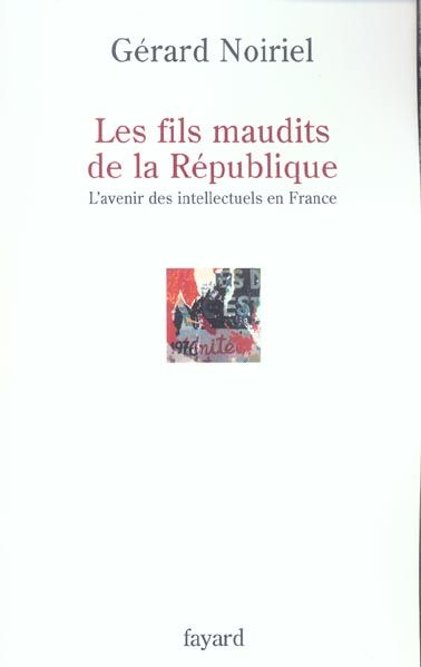 Emprunter Les fils maudits de la République. L'avenir des intellectuels en France livre