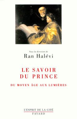 Emprunter Le savoir du Prince. Du Moyen Age aux Lumières livre