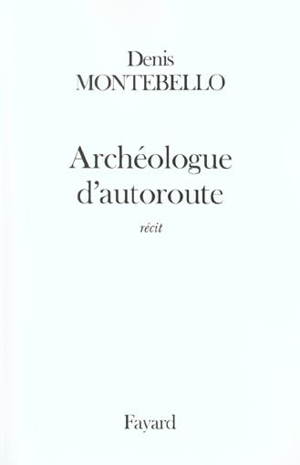 Emprunter Archéologue d'autoroute livre