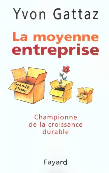 Emprunter La moyenne entreprise. Championne de la croissance durable livre