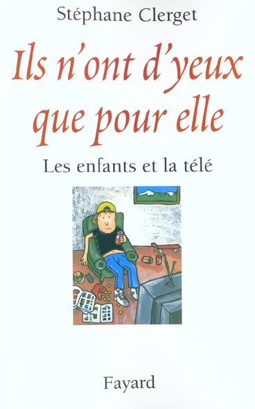 Emprunter Ils n'ont d'yeux que pour elle. Les enfants et la télé livre