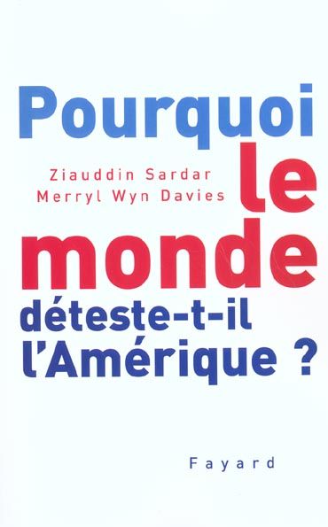 Emprunter Pourquoi le monde déteste-t-il l'Amérique ? livre