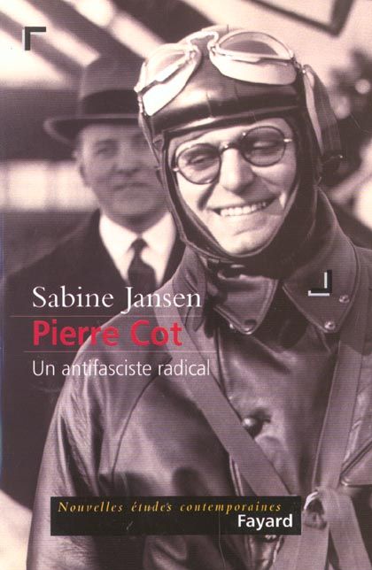 Emprunter Pierre Cot. Un antifasciste radical livre