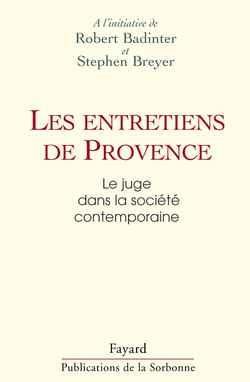 Emprunter Les Entretiens de Provence. Le juge dans la société contemporaine livre