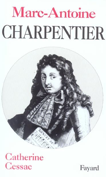 Emprunter Marc-Antoine Charpentier. Edition revue et augmentée livre