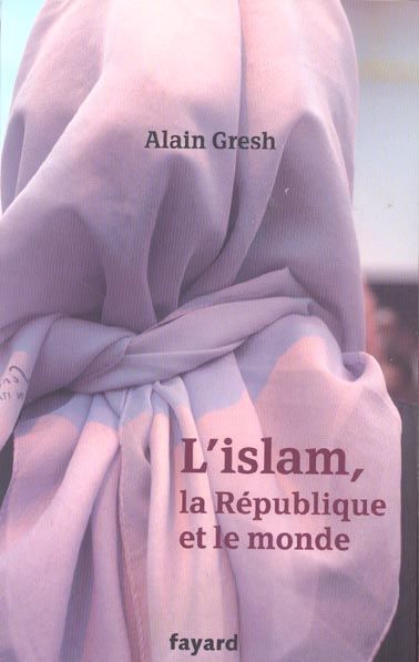 Emprunter L'islam, la République et le monde livre