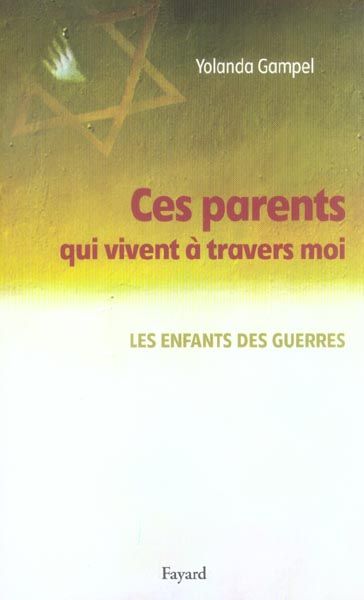 Emprunter Ces parents qui vivent à travers moi. Les enfants des guerres livre