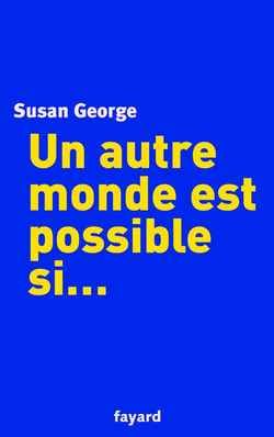 Emprunter Un autre monde est possible si... livre