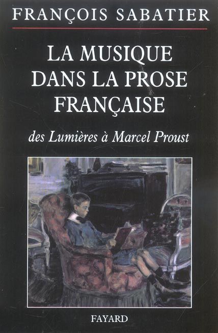 Emprunter La musique dans la prose française. Evocations musicales dans la littérature d'idée, la nouvelle, le livre