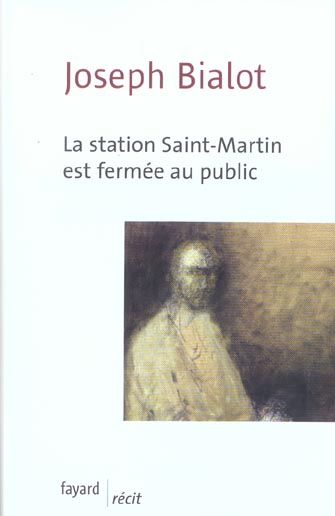 Emprunter La station Saint-Martin est fermée au public livre