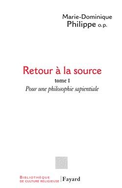 Emprunter Retour à la source. Tome 1 : Pour une philosophie sapientiale livre